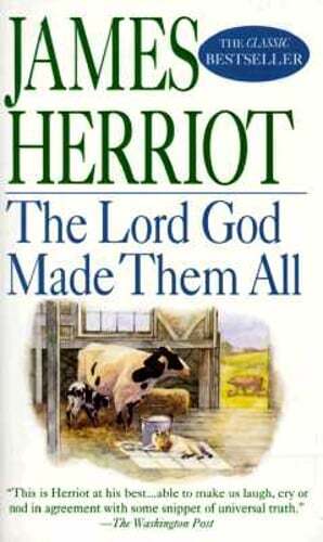 The Lord God Made Them All by James Herriot: Used