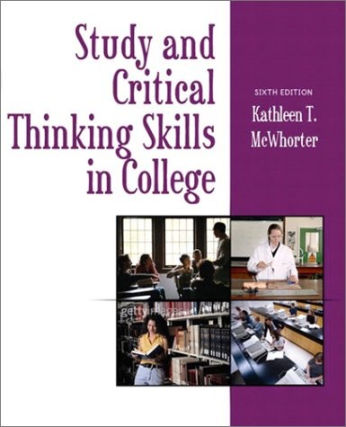 STUDY AND CRITICAL THINKING SKILLS IN COLLEGE (5TH By Kathleen T. Mcwhorter *VG*