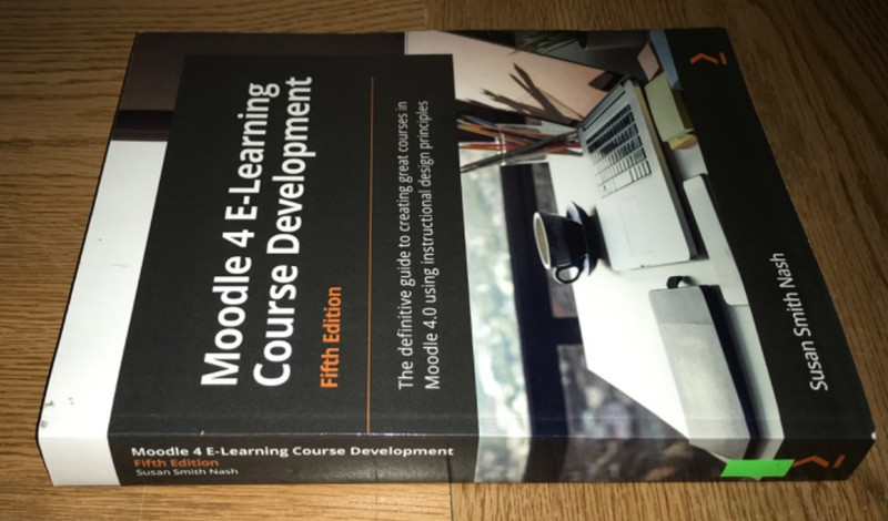 MOODLE 4 E-LEARNING COURSE DEVELOPMENT BOOK FIFTH 5th EDITION TEXTBOOK 4.0 NASH gallery