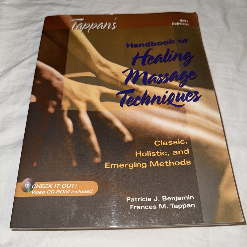 Tappan’s Handbook of Healing Massage Techniques : Classic, Holistic and Emerging