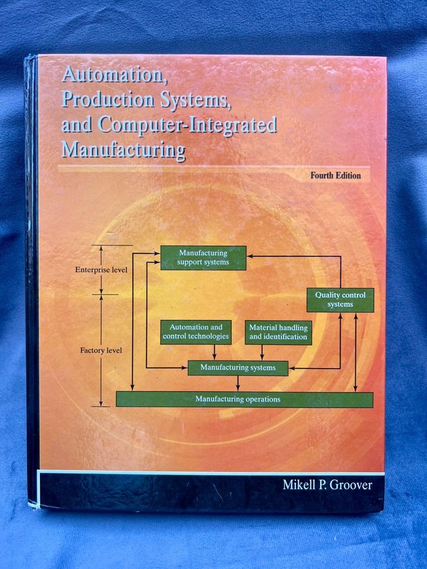 Automation, Production Systems & CIM 4th Ed Mikell P. Groover Hardcover