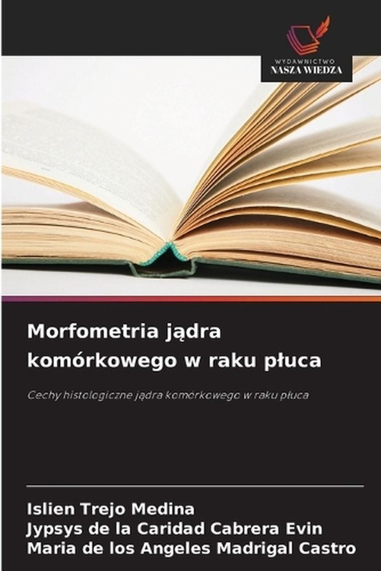 Morfometria jdra komrkowego w raku pluca by Islien Trejo Medina (Polish) Paperba