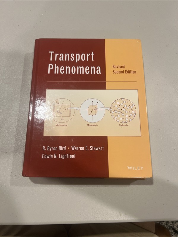 Transport Phenomena by R. Byron Bird, Edwin N. Lightfoot and Warren E. Stewart