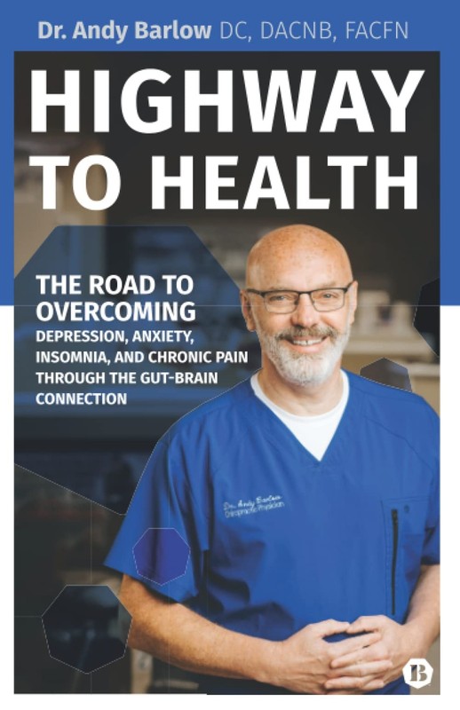 Highway to Health: The Road to Overcoming Depression, Anxiety, Insomnia, and…