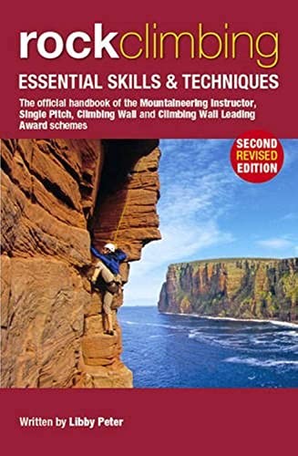 Rock Climbing: Essential Skills & Techniques (Mount… by Libby Peter 095415116X