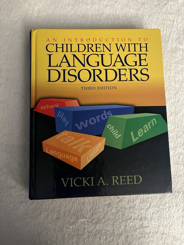 Introduction to Children with Language Disorders by Vicki A. Reed (2004, Hardcov