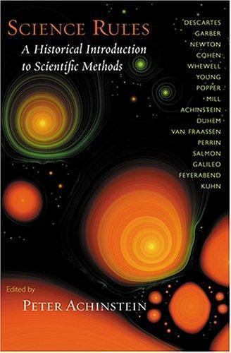 Science Rules : A Historical Introduction to Scientific Methods, Paperback by…
