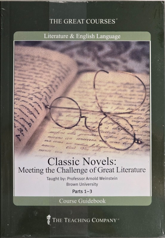 The Great Courses: Classic Novels-Meeting the Challenge of Great Literature