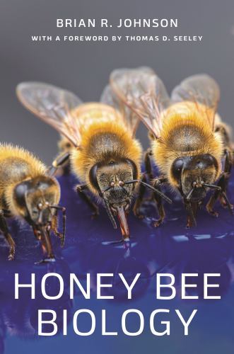 Honey Bee Biology, Hardcover by Johnson, Brian R.; Seeley, Thomas D. (FRW), B…