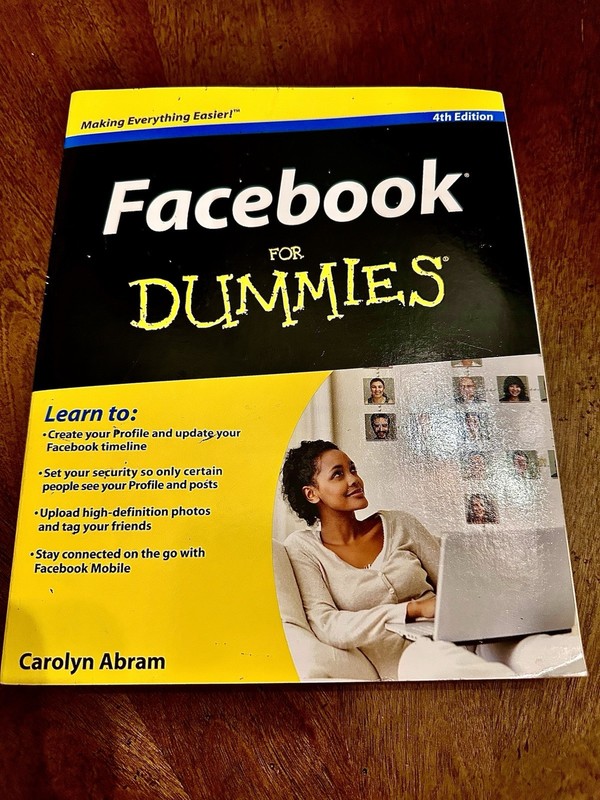 Facebook for Dummies-Learn To Create Your Profile-Find Friends And More- New!