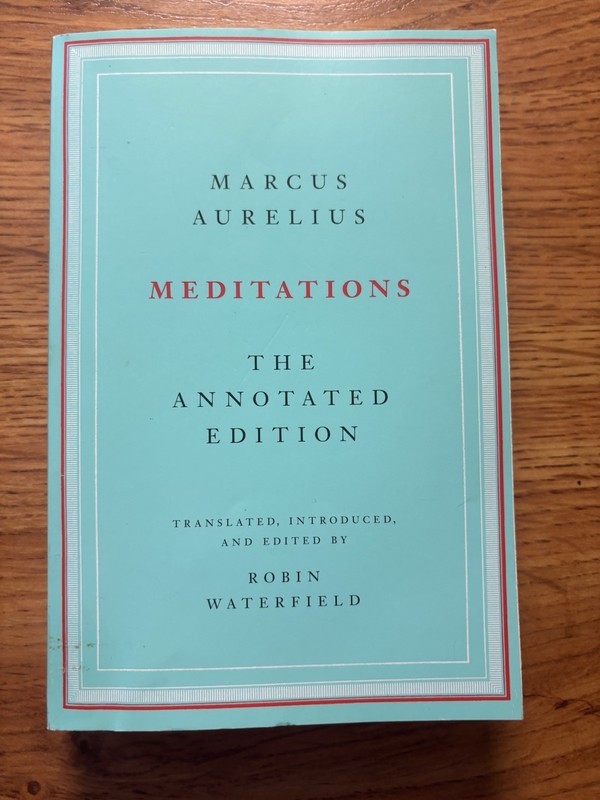 Meditations: The Annotated Edition by Aurelius, Marcus