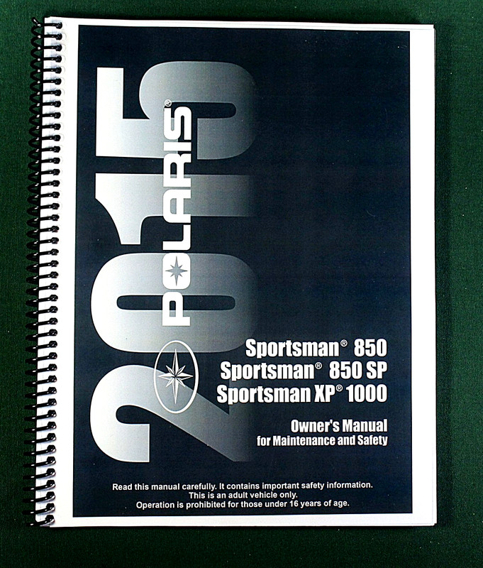 2015 Polaris Sportsman 850 ATV Owner’s Manual: 150 Pages & Protective Covers!