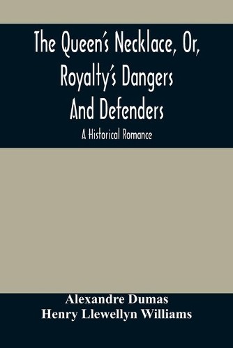 Alexandre Dumas Hen The Queen’S Necklace, Or, Royalty’S (Paperback) (UK IMPORT)