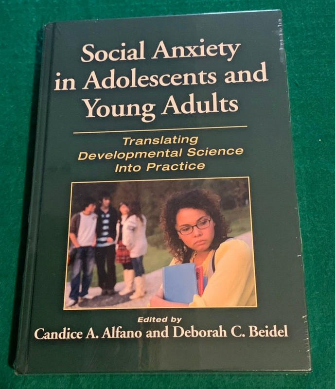 Social Anxiety in Adolescents & Young Adults by Candice Alfano HC New Sealed