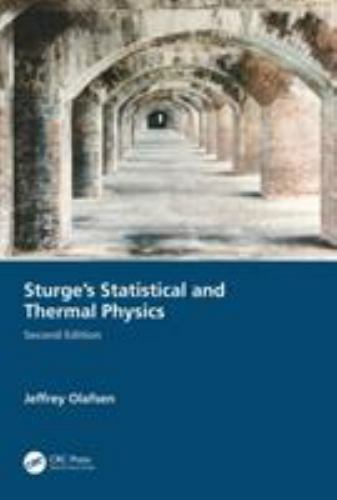 Sturge’s Statistical and Thermal Physics, Hardcover by Olafsen, Jeffrey, Like…
