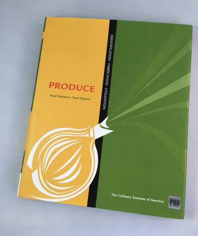 Kitchen Pro Series: Guide to Produce Identification, Fabrication and Utiliza…