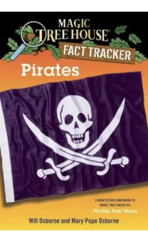 Pirates : A Nonfiction Companion to Magic Tree House #4: Pirates Past Noon