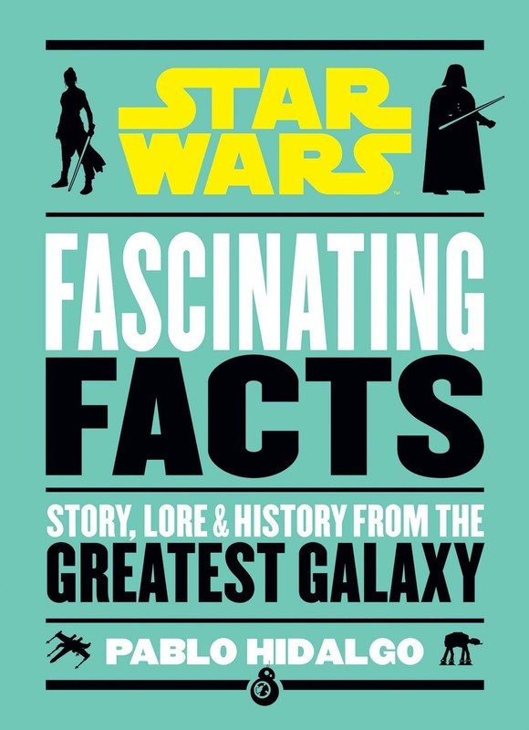 Star Wars: Fascinating Facts by Hidalgo