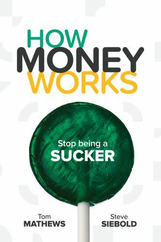 How Money Works: Stop being a Sucker – 1736143808, perfect paperback, Mathews
