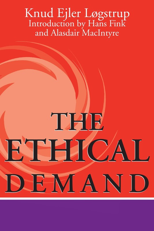 THE ETHICAL DEMAND BY Knud Eiler Logstrup PAPERBACK **GOOD**