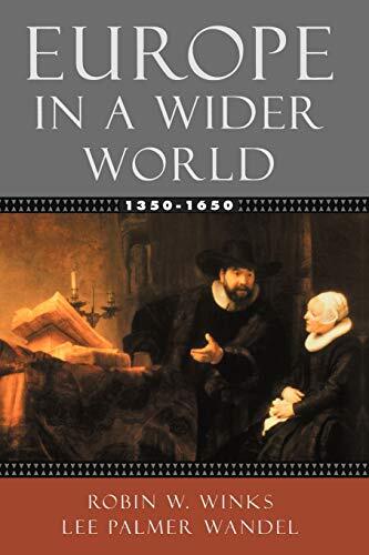 Europe in a Wider World, 1350-1650, Winks, Wandel 9780195154481 Free Shipping-,