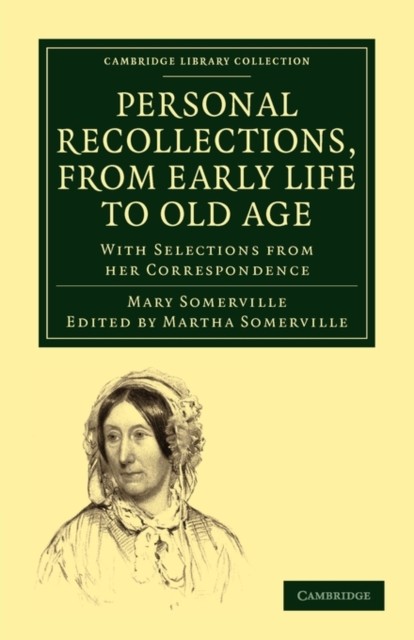 Somerville – Personal Recollections from Early Life to Old Age With – G555z
