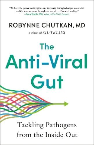 Robynne Chutkan The Anti-Viral Gut (Paperback)