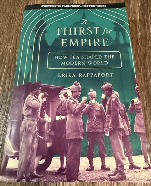A THIRST FOR EMPIRE By Erika Rappaport Uncorrected Page Proof Copy NEW