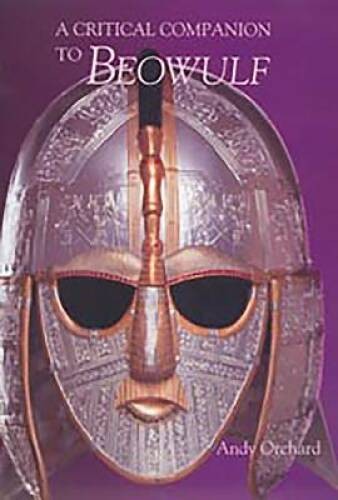 A Critical Companion to iBeowulfi – Paperback By Orchard, Andy – GOOD