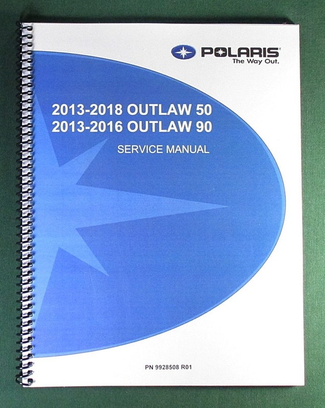 2013 – 2016 Polaris Outlaw 90 Service Manual: w/ Protective Covers