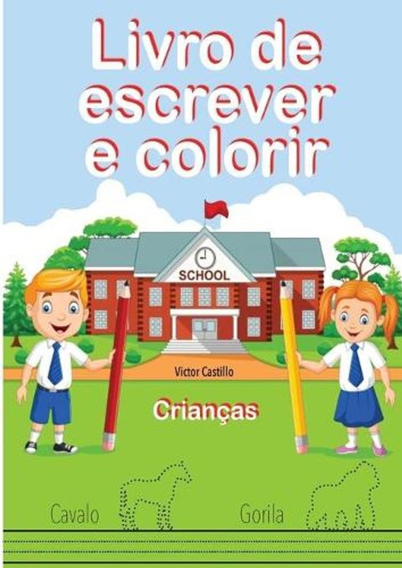 Livro de Escrever e Colorir (Edio em letras grandes) by Victor I. Castillo (Port