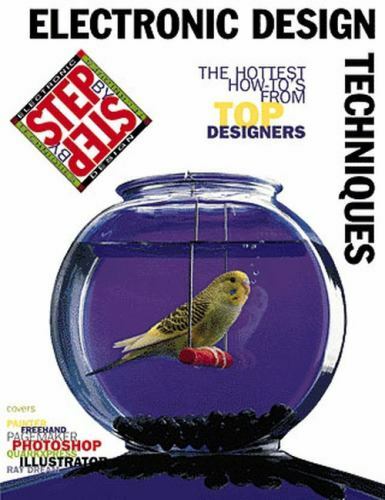 Step-By-Step Electronic Design Techniques by Step-by-Step Publishing Staff