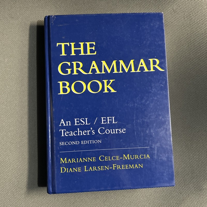 The Grammar Book : An ESL/EFL Teacher’s Course by Howard Alan Williams, Marianne