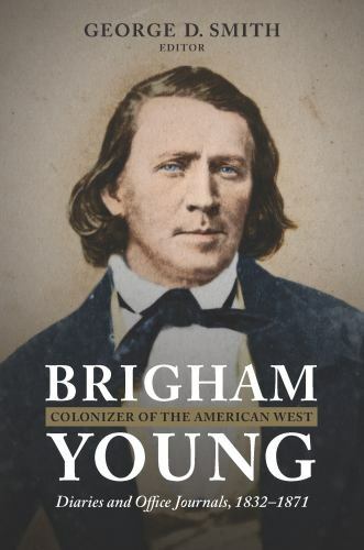 Brigham Young, Colonizer of the American West: Diaries and Office Journals, 183