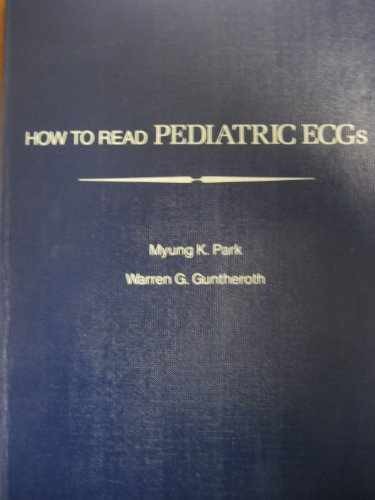 How to read pediatric ECGs – Paperback, by Park Myung K – Acceptable