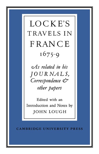 John Lough Lockes Travels in France 1675–1679 (Paperback) (UK IMPORT)
