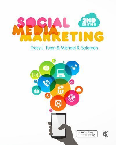 Social Media Marketing by Tracy L. Tuten; Michael R. Solomon