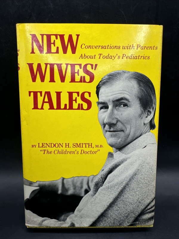 SIGNED New Wives’ Tales Conversations With Parents Lendon Smith HCDJ 1974 D1