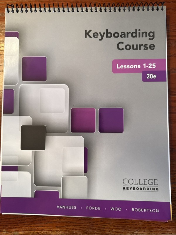 Keyboarding Course Lessons 1-25 by Susie Vanhuss, Donna Woo, Vicki Robertson and