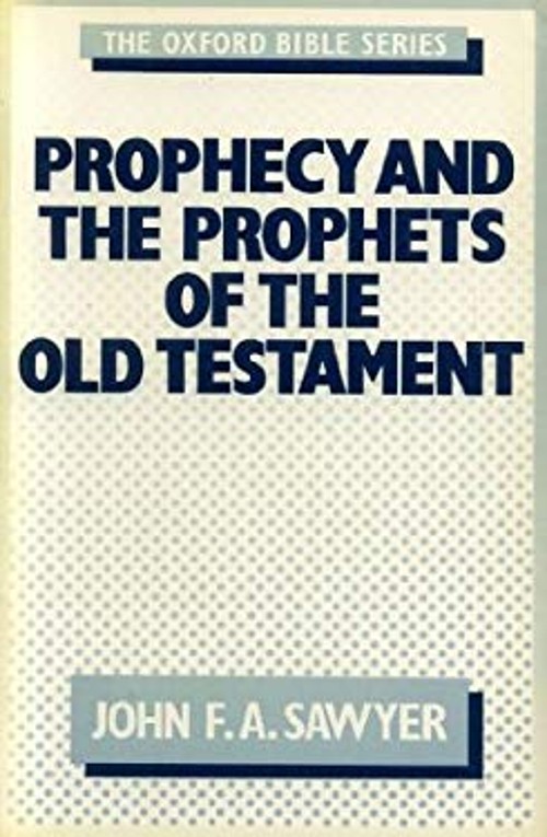 Prophecy and the Prophets of the Old Testament Paperback John F.