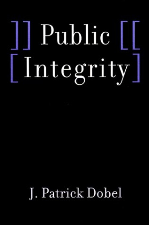 Public Integrity Hardcover J. Patrick Dobel