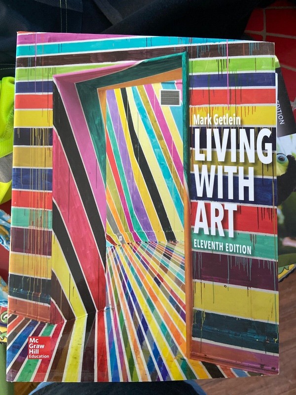 Living with Art (B&b Art) 11th Edition by Mark Getlein (Author) 2015