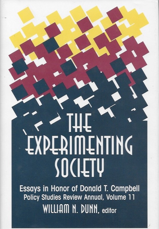 The Experimenting Society: Essays in Honor of Donald T. Campbell (W. Dunn) VG HC