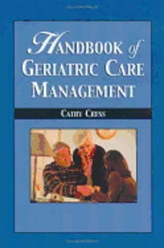 Handbook of Geriatric Care Management by MSW Cress, Cathy: Used