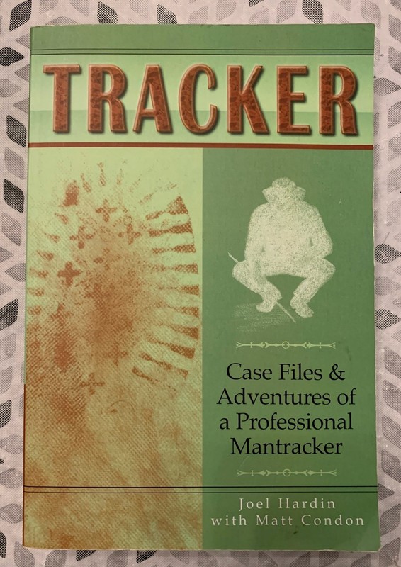 Tracker : Case Files Adventures of a Professional by Joel C. Hardin **SIGNED**