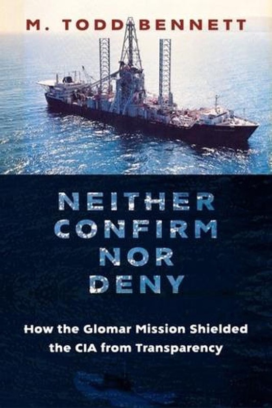 Neither Confirm nor Deny: How the Glomar Mission Shielded the CIA from Transpare