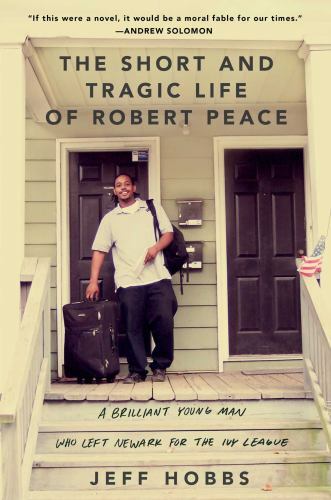 The Short and Tragic Life of Robert Peace: A Brilliant Young Man Who Left…