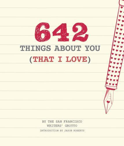 642 Things About You; That I Love:; – San Francisco Writer, 9781452158396, diary