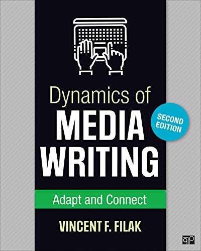 Dynamics of Media Writing: Adapt and – Paperback, by Filak Vincent F. – New
