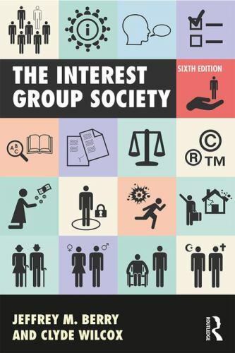Interest Group Society, Paperback by Berry, Jeffrey M.; Wilcox, Clyde, Brand …